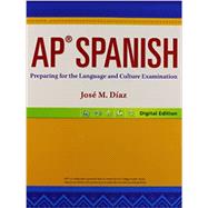 AP SPANISH 2014 PREPARING FOR THE LANGUAGE AND CULTURE EXAMINATION STUDENT EDITION ETEXT 1-YEAR LICENSE GRADE 12