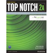 Top Notch 2 Student Book Split A with MyLab English