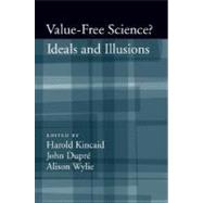 Value-Free Science Ideals and Illusions?
