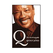 Q : The Autobiography of Quincy Jones