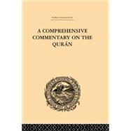 A Comprehensive Commentary on the Quran: Comprising Sale's Translation and Preliminary Discourse: Volume III