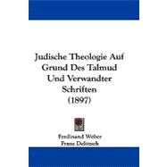 Judische Theologie Auf Grund Des Talmud Und Verwandter Schriften