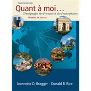 Quant à moi...: Témoignages des Français et des Francophones, 4th Edition