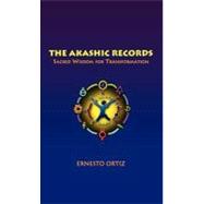 The Akashic Records: Sacred Wisdom for Transformation