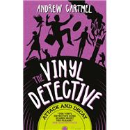 The Vinyl Detective - Attack and Decay (Vinyl Detective 6)