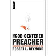 The God Centered Preacher