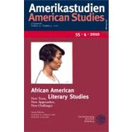 African American Literary Studies: New Texts, New Approaches, New Challenges
