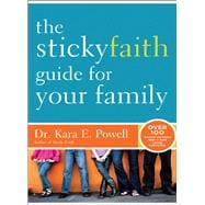 The Sticky Faith Guide for Your Family