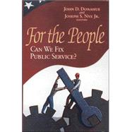 For the People Can We Fix Public Service?