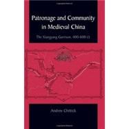 Patronage and Community in Medieval China