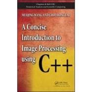 A Concise Introduction to Image Processing using C++