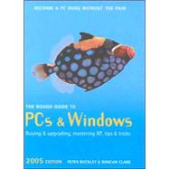PCs and Windows : Buying and Upgrading, Mastering XP, Tips and Tricks