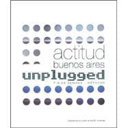 Actitud Buenos Aires - Unplugged. Fin de Semana / Weekend