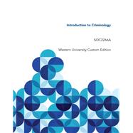 Introduction to Criminology: SOC2266A Western University Custom Edition