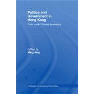 Government and Political Crisis In China's Hongkong : Crisis under Chinese Sovereignty