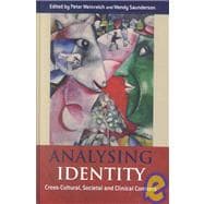 Analysing Identity: Cross-Cultural, Societal and Clinical Contexts