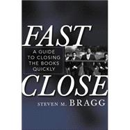 Fast Close: A Guide To Closing The Books Quickly