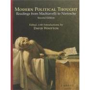 Modern Political Thought : Readings from Machiavelli to Nietzsche