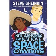 Neil Armstrong and Nat Love, Space Cowboys