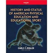 History And Status of American Physical Education And Educational Sport