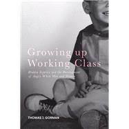 Growing Up Working Class