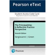 The Principalship A Reflective Practice Perspective, Enhanced Pearson eText -- Access Card