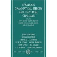 Essays on Grammatical Theory and Universal Grammar