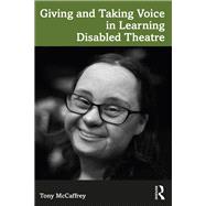 Giving and Taking Voice in Learning Disabled Theatre
