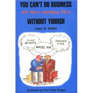 You Can't Do Business (Or Most Anything Else) Without Yiddish