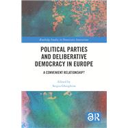 Political Parties and Deliberative Democracy in Europe