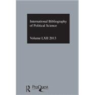 IBSS: Political Science: 2013 Vol.62: International Bibliography of the Social Sciences