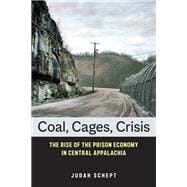 Coal, Cages, Crisis