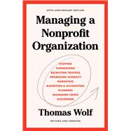 Managing a Nonprofit Organization 40th Anniversary Revised and Updated Edition