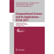 Computational Science and Its Applications - ICCSA 2011 : International Conference,Santander, Spain, June 20-23, 2011. Proceedings, Part IV