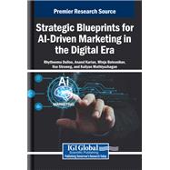 Strategic Blueprints for AI-Driven Marketing in the Digital Era