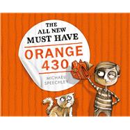 The All New Must Have Orange 430