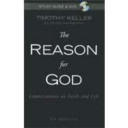 Reason for God Study Guide with DVD : Conversations on Faith and Life