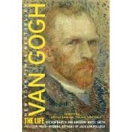 Van Gogh The Life