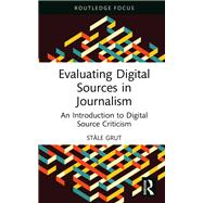 Evaluating Digital Sources in Journalism