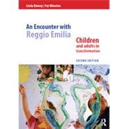An Encounter with Reggio Emilia: Children and adults in transformation