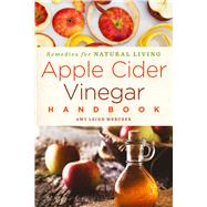 Apple Cider Vinegar Handbook Recipes for Natural Living