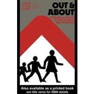 Out and About : A Teacher's Guide to Safe Practice Out of School