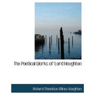 The Poetical Works of Lord Houghton