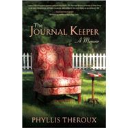 The Journal Keeper A Memoir