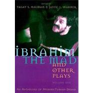 Ibrahim the Mad and Other Plays