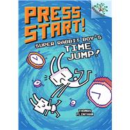 Super Rabbit Boy’s Time Jump!: A Branches Book (Press Start! #9)