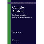 Complex Analysis: Conformal Inequalities and the Bieberbach Conjecture