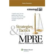 Strategies & Tactics for the MPRE: Multistate Professional Responsibility Exam