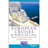 Frommer's<sup>®</sup> European Cruises and Ports of Call, 4th Edition