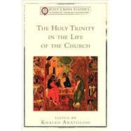 The Holy Trinity in the Life of the Church